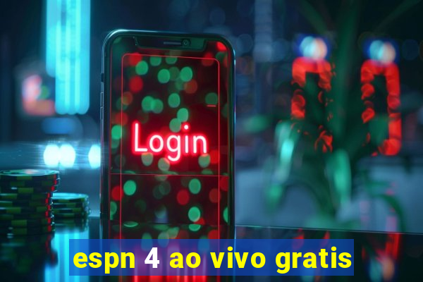 espn 4 ao vivo gratis